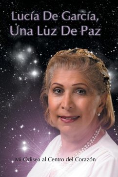 Lucia de Garcia Una Luz de Paz - De Garcia, Lucia