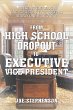 From High School Dropout to Executive... - Bild 1