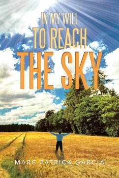 In My Will to Reach the Sky - Garcia, Marc Patrick