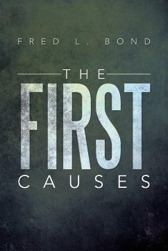 The First Causes - Bond, Fred L.