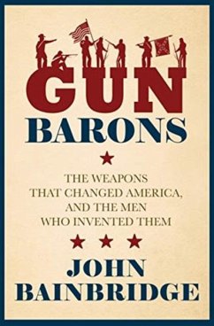 Gun Barons - Bainbridge, Jr., John