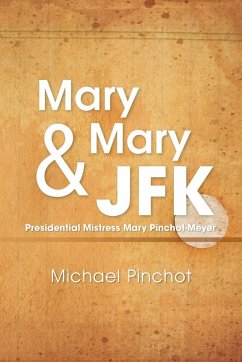 Mary Mary & JFK - Pinchot, Michael