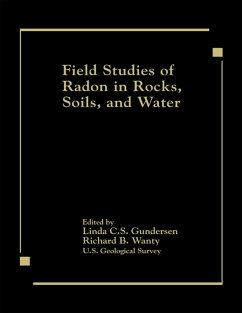 Field Studies of Radon in Rocks, Soils, and Water (eBook, ePUB) - Gundersen, Linda C. S.; Wanty, Richard B.