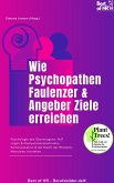 Wie Psychopathen Faulenzer & Angeber Ziele erreichen (eBook, ePUB)