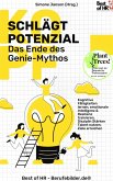 Kopf schlägt Potenzial - Das Ende des Genie-Mythos (eBook, ePUB)