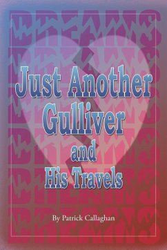 Just Another Gulliver and His Travels - Callaghan, Patrick