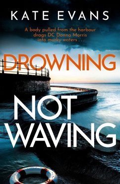 Drowning Not Waving - Evans, Kate