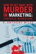How to Get Away with Murder in Marketing - Bild 1