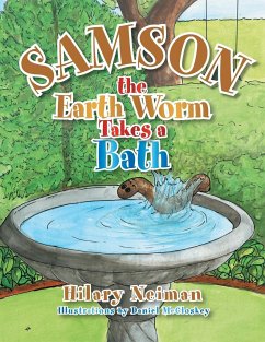 Samson the Earth Worm Takes a Bath