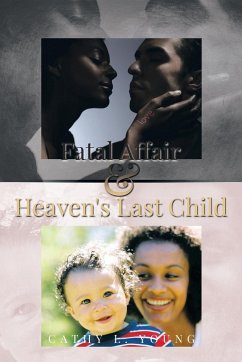 Fatal Affair & Heaven's Last Child - Young, Cathy L.