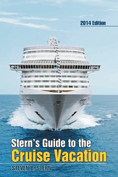 Stern's Guide to the Cruise Vacation - Stern, Steven B.