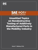 Unsettled Topics on Nondestructive Testing of Additively Manufactured Parts in the Mobility Industry