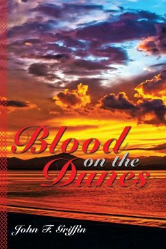 Blood on the Dunes - Griffin, John F.