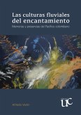 Las culturas fluviales del encantamiento (eBook, PDF)
