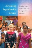 Advancing Reproductive Choice (eBook, ePUB)