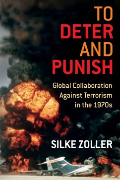 To Deter and Punish (eBook, ePUB) - Zoller, Silke