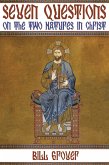 Seven Questions on the Two Natures in Christ (eBook, ePUB) Seven Questions on the Two Natures in Christ (eBook, ePUB)
