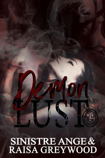 Demon Lust (Happily Never After, #1) (eBook, ePUB) Demon Lust (Happily Never After, #1) (eBook, ePUB)