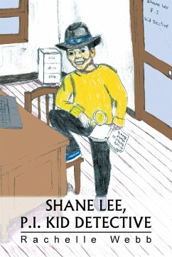 Shane Lee, P.I. Kid Detective - Webb, Rachelle