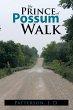 The Prince of Possum Walk - Bild 1