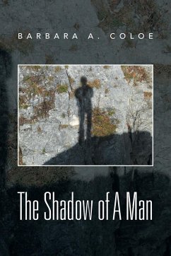 The Shadow of a Man - Coloe, Barbara A.