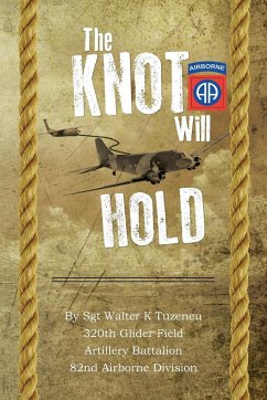 The Knot Will Hold - Tuzeneu, Walter K.