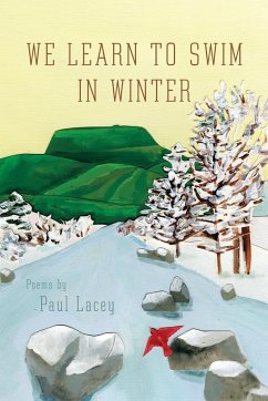We Learn to Swim in Winter - Lacey, Paul