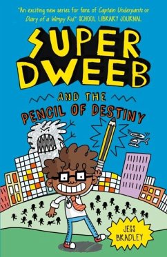 Cover Super Dweeb and the Pencil of Destiny