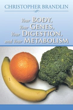 Your Body, Your Genes, Your Digestion, and Your Metabolism