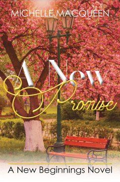 A New Promise (New Beginnings, #2) (eBook, ePUB) - Macqueen, Michelle
