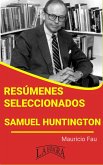 Resúmenes Seleccionados: Samuel Huntington (eBook, ePUB)