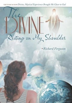 The Divine Resting on My Shoulder - Ferguson, Richard