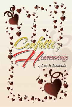 Confetti of Heartstrings - Escobido, Luz F.