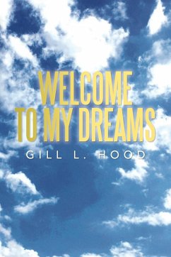 Welcome to My Dreams - Hood, Gill L.
