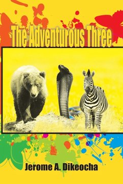 The Adventurous Three - Dikeocha, Jerome a.