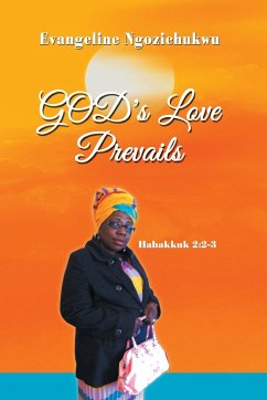 God's Love Prevails - Ngozichukwu, Evangeline