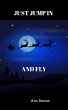 Just Jump in and Fly (eBook, ePUB) - Bild 1