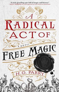 A Radical Act of Free Magic - Parry, H. G.