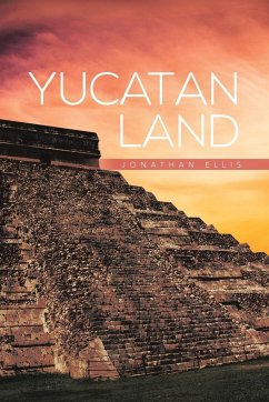 Yucatan Land - Ellis, Jonathan