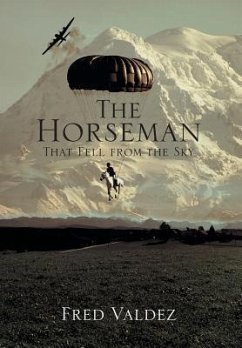 The Horseman That Fell from the Sky - Valdez, Fred Jr.; Fred Valdez