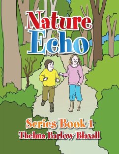 Nature Echo Series Book 1 - Blaxall, Thelma Barlow