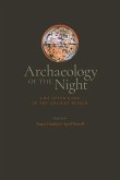 Archaeology of the Night