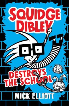 Cover Squidge Dibley Destroys the School