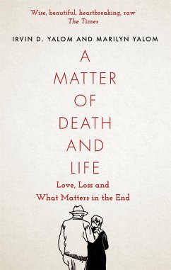 A Matter of Death and Life - Yalom, Irvin;Yalom, Marilyn