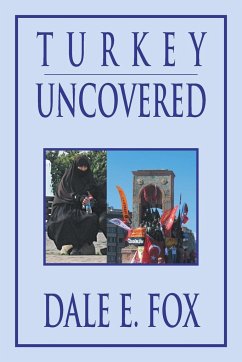 Turkey Uncovered - Fox, Dale E.