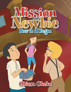 Mission Newbie - Okeke, Obiora
