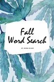 Fall Word Search Puzzle Book - All Levels (6x9 Puzzle Book / Activity Book)