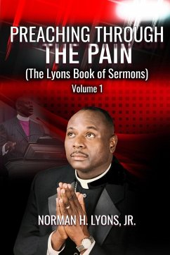 Preaching Through The Pain - Lyons, Jr. Norman H.