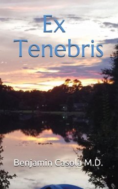 Ex Tenebris - Casola, Benjamin Andrew