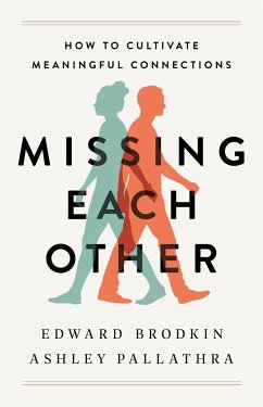 Missing Each Other - Brodkin, Edward; Pallathra, Ashley